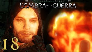 TALION IL SENZAMORTE - L'OMBRA DELLA GUERRA - Walkthrough - ITA HD - 18 - niloxthegamer