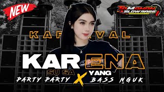 DJ COCOK BUAT KARNAVAL || KARENA SUSAYANG || BASS NGUK || TAMANAN SLOW BASS