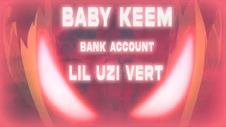 Baby Keem - Bank Account ft. Lil Uzi Vert (AMV/FLOW)