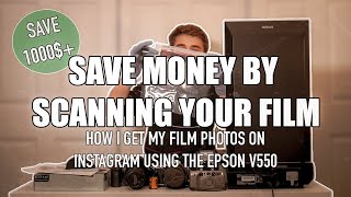 How to Scan Film W/ The Epson V550 & Get Your Film Photos on Instagram!!! (SAVE MONEY!!)