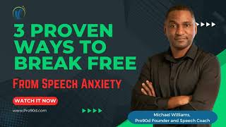 3 Proven Ways to Break Free From Speech Anxiety | How to Stop Stuttering and Speak Smoothly