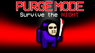 Among Us Purge Mode... (mod)