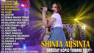 NGANGGUR  - SHINTA ARSINTA | DANGDUT KOPLO TERBARU 2024🌹 SHINTA ARSINTA FULL ALBUM