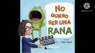 No quiero ser una rana 🐸 Autor Dev Petty