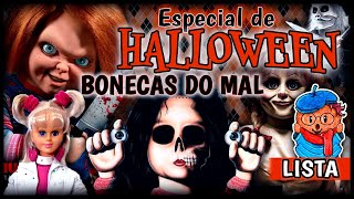 ESPECIAL HALLOWEEN: CUIDADO COM ESSAS BONECAS DO MAL!