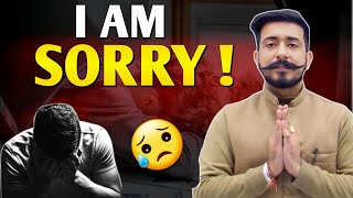 I am Sorry !! Muje Maaf Kardo !