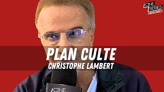 Le PLAN CULTE de Christophe Lambert !