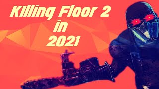 The State of the Killing Floor 2 Community in 2021