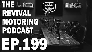 Revival Motoring Podcast - 199 | TFTI