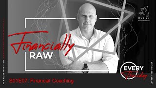 Financially RAW S01E07: Financial Coaching