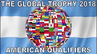 The Global Trophy 2018 | American Qualifiers