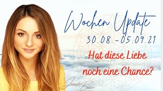 💎 Wochen Update 30.08.-05.09.21 💎 Herzschmerz 💔 und Liebeskummer | Affäre | Rückzug und Trennung