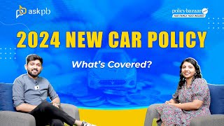 2024 New Car Policy: What’s Covered! Policybazaar