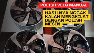 polish velg manual menggunakan grinda hasilnya luar biasa.