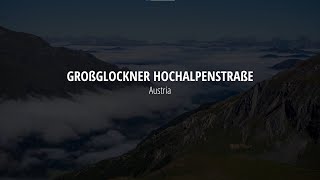 Großglockner Hochalpenstraße (Grossglockner High Alpine Road), Austria [4K]