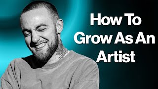 Mac Miller - How To Grow As An Artist and Find Your Voice