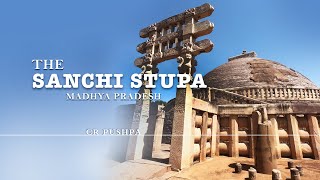 സാഞ്ചി |The Great Stupa at Sanchi Madyapradesh || UNESCO Heritage Buddist Monument