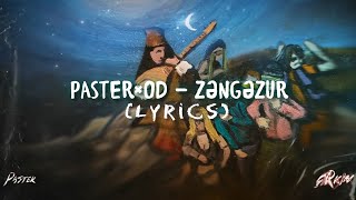 Paster — Zəngəzur (feat. OD) (Lyrics)