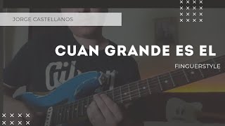 Cuan Grande Es El | Finguerstyle🎸