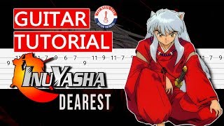 Inuyasha - Dearest [Guitar Tutorial] 🎸