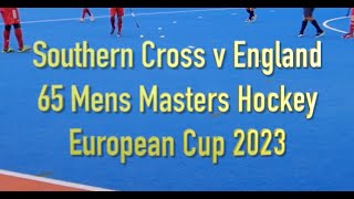 England 3 Southern Cross 0. Mens Masters Hockey. Over 65 div. European Cup, Valencia, Spain 2023