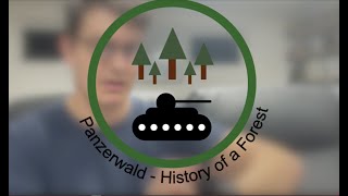 Panzerwald - History of a Forest