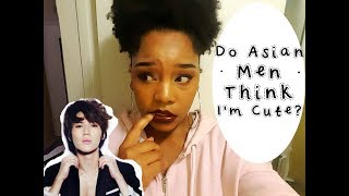 Are Asian Men Attracted to Me? | JustJenna