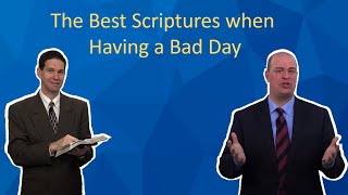 The Best Scriptures When Having a Bad Day