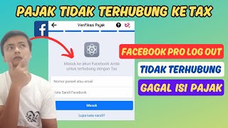 Tidak Terhubung ke Tax Saat Mengisi Info Pajak Facebook