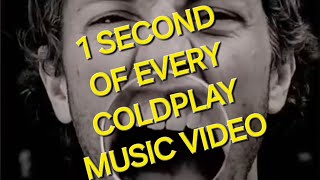 Coldplay - 1 Second of Each Music Video. #coldplay #chrismartin #1second