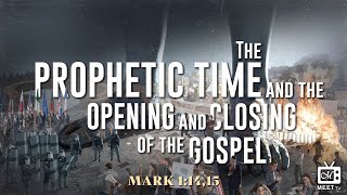 The PROPHETIC TIME and the OPENING and CLOSING of the GOSPEL | Eld. Bryan Tyler