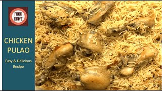 Easy & Simple Chicken Pulao Recipe by FOOD DRIVE