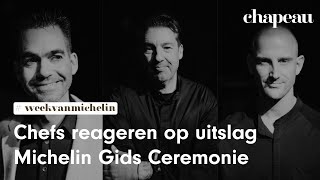 Week van Michelin: Chefs reageren op uitslag Michelin Gids Ceremonie