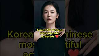 Korean VS Chinese beautiful Actresses #shorts #short #ytshorts #kdrama #kpop #chinesedrama #trending