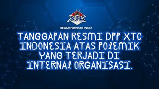 Tanggapan Resmi DPP XTC INDONESIA atas polemik yang terjadi di internal organisasi.