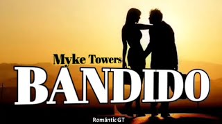 BANDIDO - MIKE TOWERS - (LETRA)