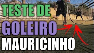 TESTE DE GOLEIRO - MAURICINHO ‹MiledHossri›