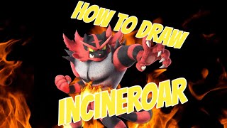 How to draw incineroar