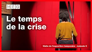 Visite de l'exposition temporaire - épisode 5