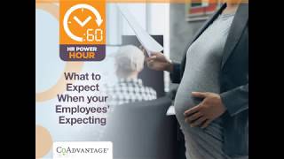 [WEBINAR] What to Expect When Your Employees' Expecting