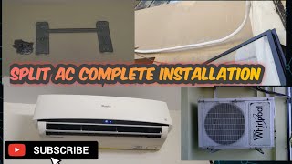 Split AC complete installation