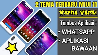 TEMA WARNA-WARNI MIUI 11 TERBARU || TEMBUS WA & SEMUA APLIKASI BAWAAN