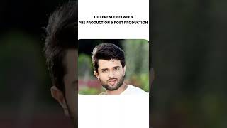 Difference between Pre Production & Post Production Works in films #shorts #trending#trendingshorts