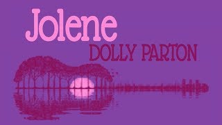 JOLENE [lyrics] - Dolly Parton