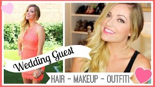 Guest of A Wedding: Hair, Makeup & Outfit! Style By Dani