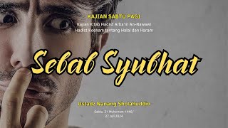 Hadist ke-6: PENYEBAB TERKENA SYUBHAT