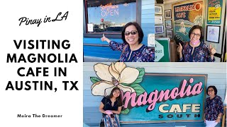 Visiting Magnolia Cafe in Austin TX | Pinay in LA