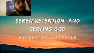 The MAIN Reason of Doing Semen Retention is to Serve The Lord Christ