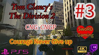 Tom Clancy’s The Division 2 CNG:CNGP My Clan Welcome #3 LVU SwoRD