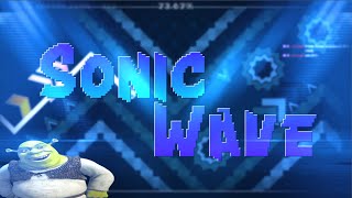 MY HARDEST WAVE LEVEL! l Sonic Wave by Cyclic (EXTREME DEMON) l Geometry Dash 2.2